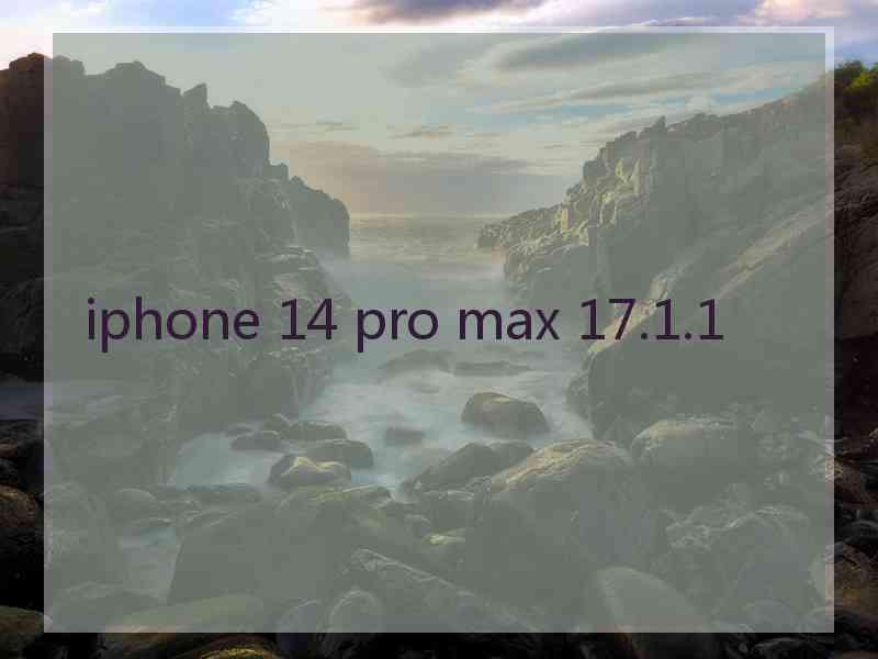 iphone 14 pro max 17.1.1