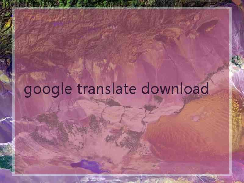 google translate download