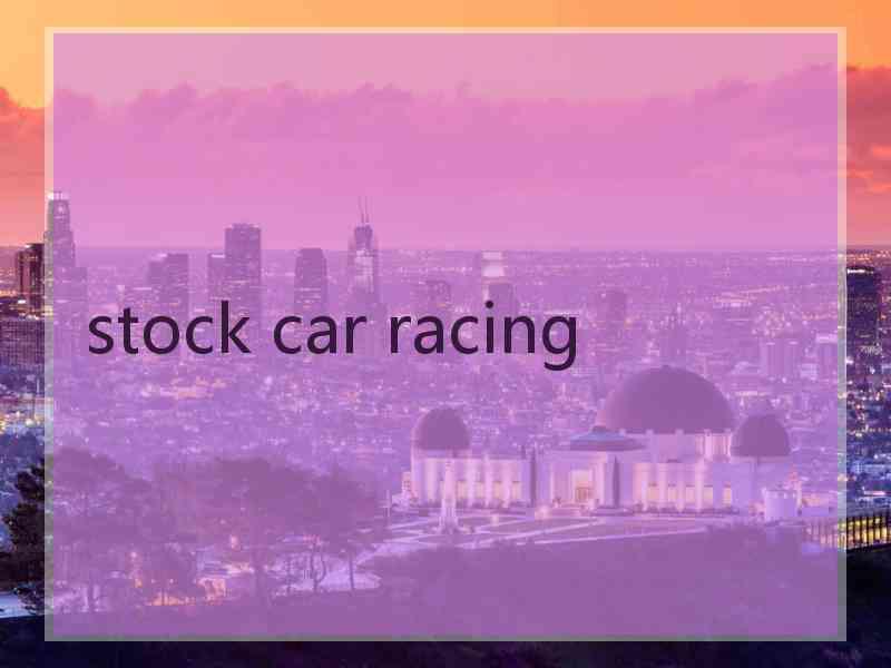 stock car racing