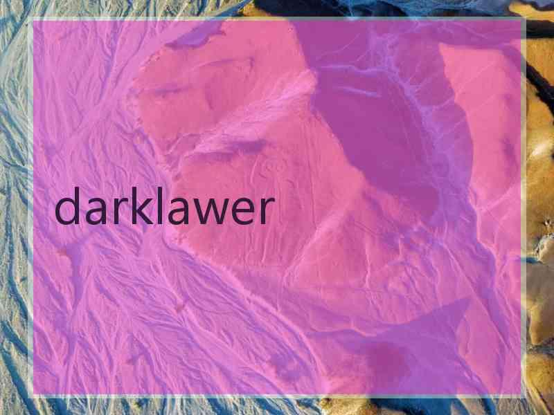 darklawer