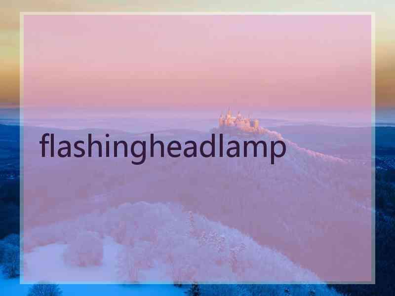 flashingheadlamp