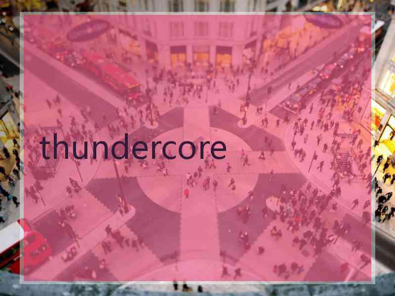 thundercore