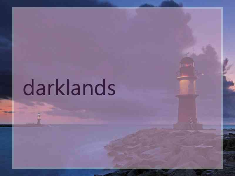 darklands