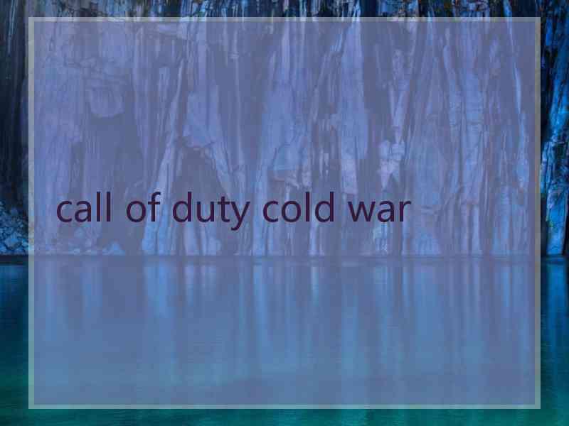 call of duty cold war