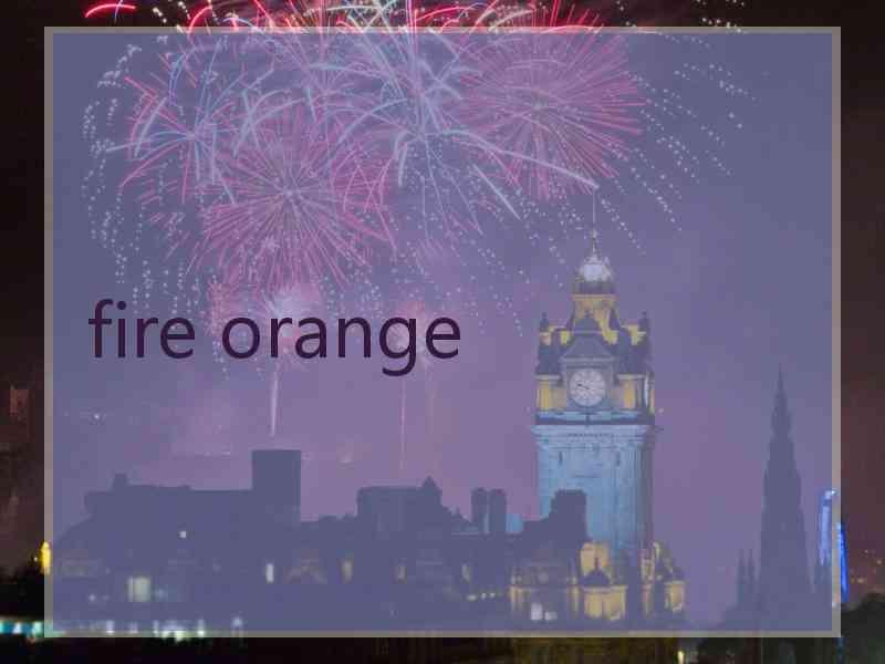 fire orange