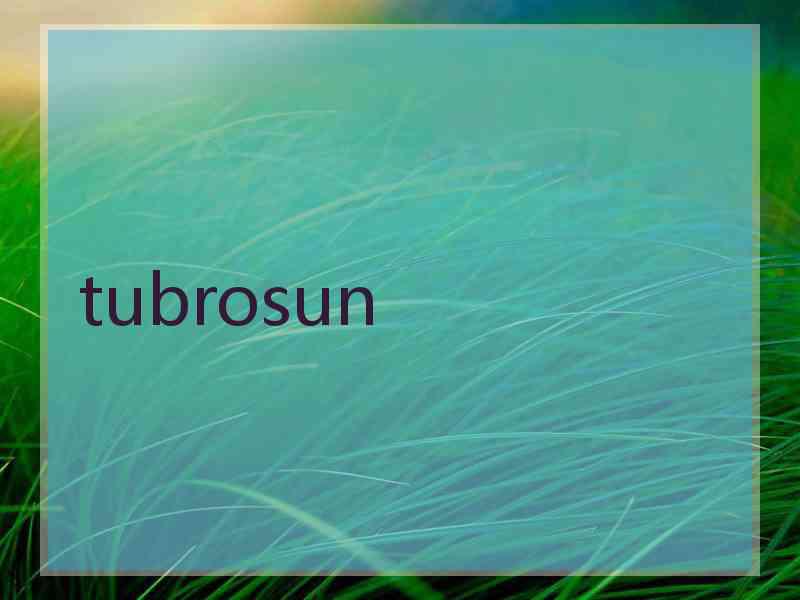 tubrosun