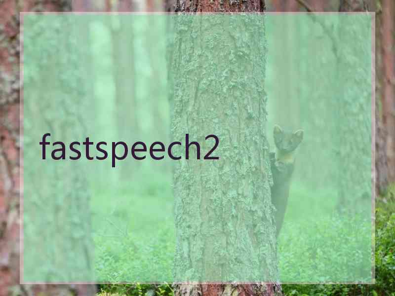 fastspeech2