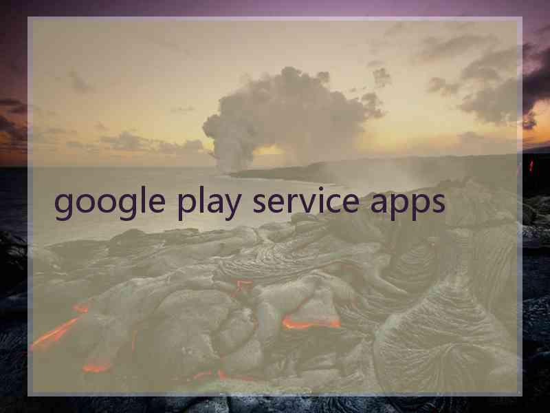 google play service apps