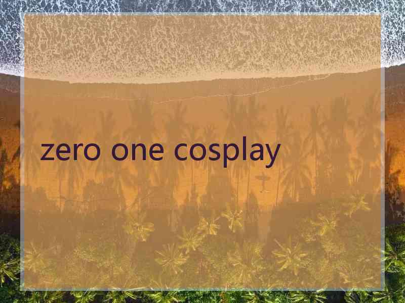 zero one cosplay