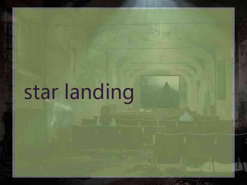 star landing